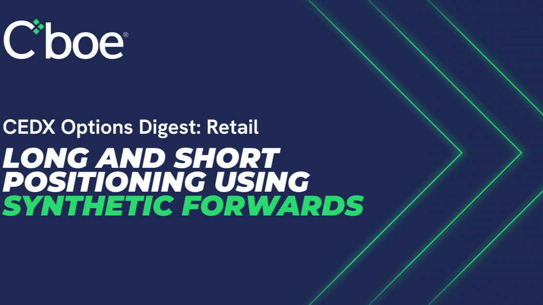 Long and Short Stock Positions Using Synthetic Forwards