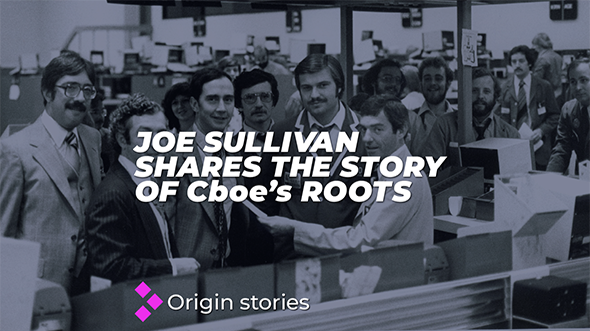 Cboe's Beginnings in the Words of Our Founding President