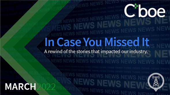 In Case You Missed It: March 2022