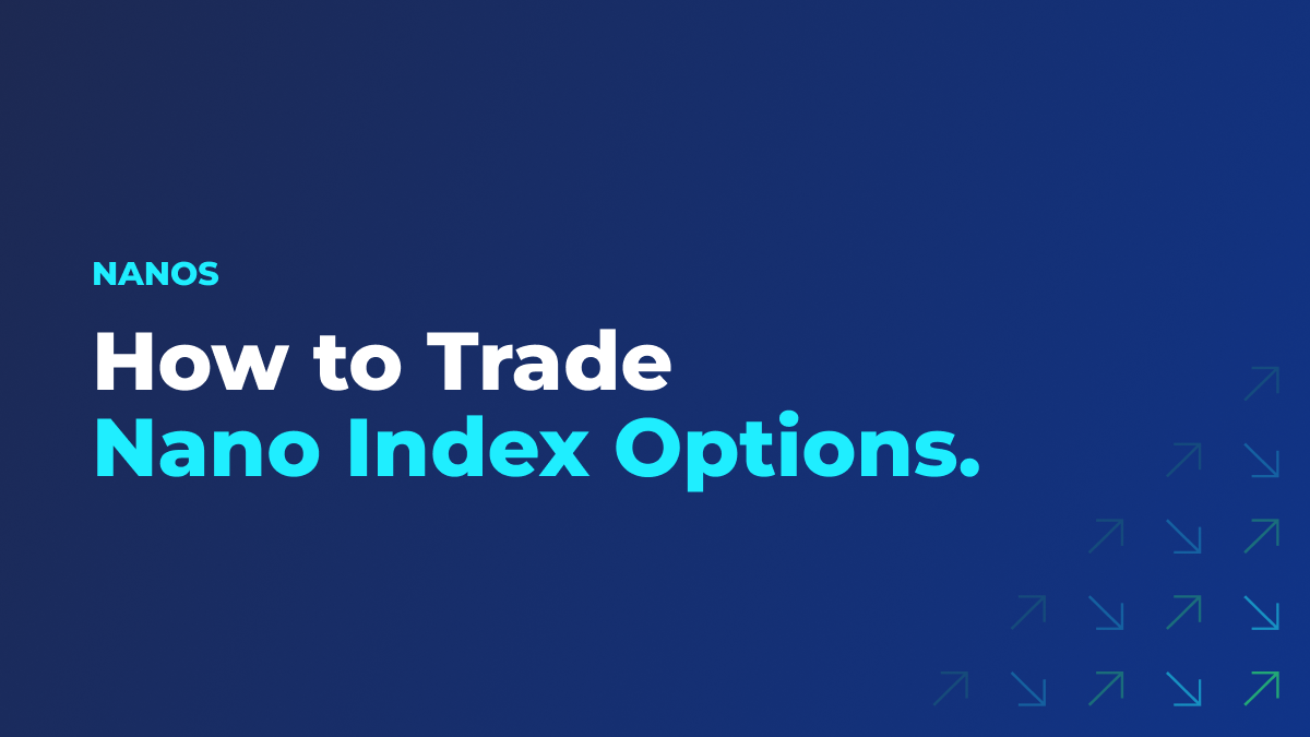 How to Trade Nano Index Options
