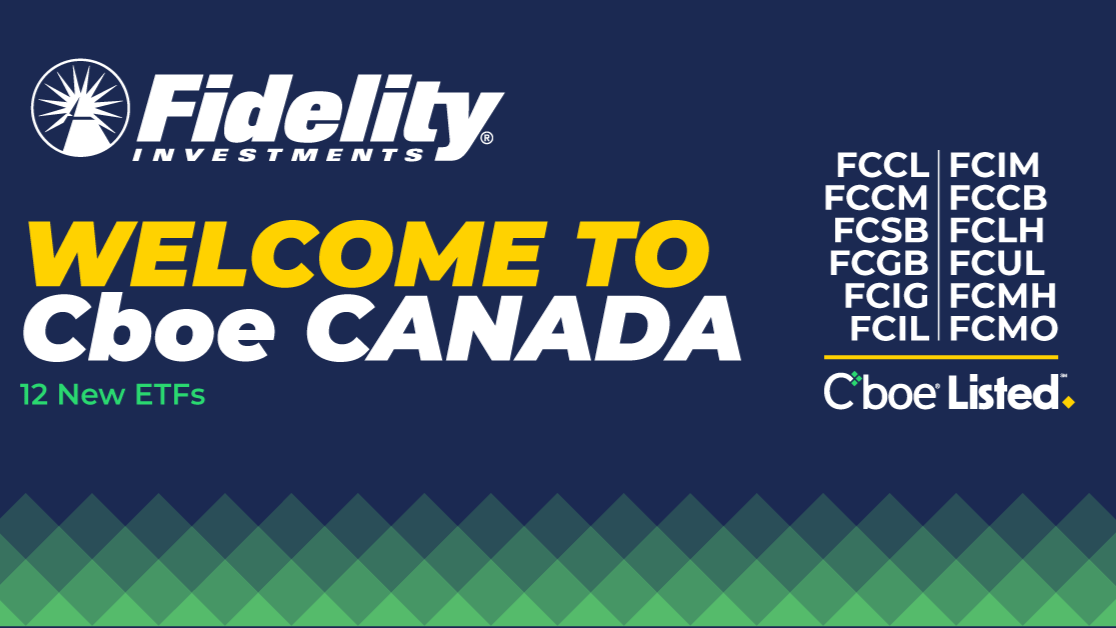 Fidelity Transfers Twelve ETFs to Cboe Canada