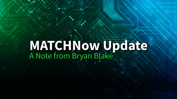 What's Next for MATCHNow