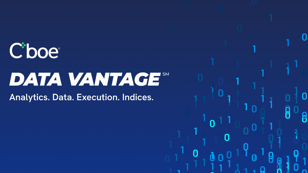 Cboe Data Vantage: Enhancing Market Access and Connectivity in 2025