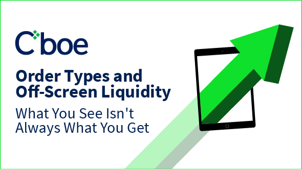 Order Types and Off-Screen Liquidity: What You See Isn't Always What You Get
