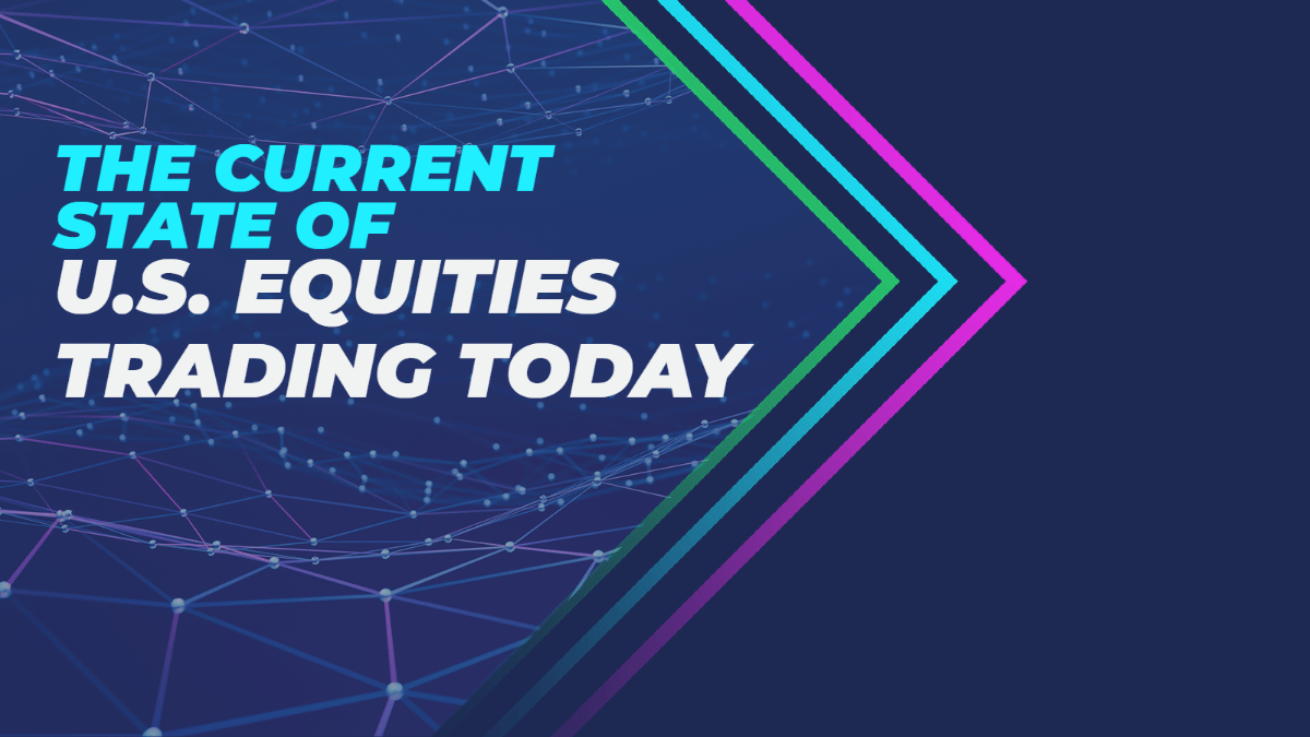 U.S. Equities Trading Venues: A Closer Look
