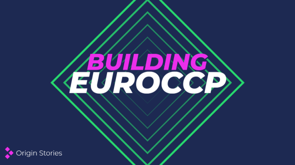 Our Origins: Delivering Efficiencies with EuroCCP