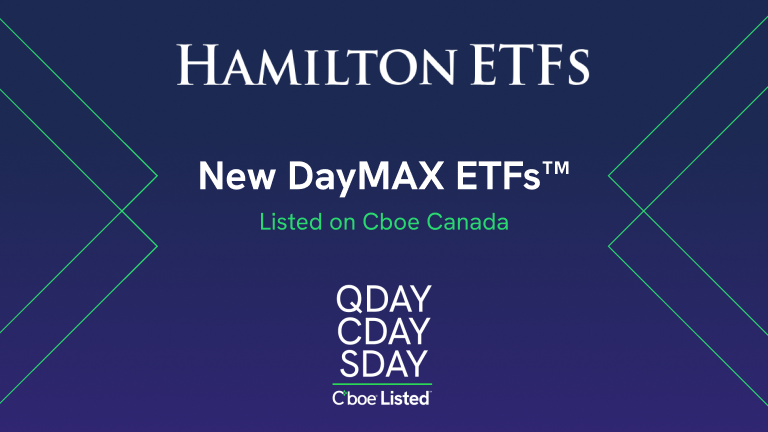 Cboe Canada accueille les FNB Hamilton à l'occasion du lancement de sa gamme révolutionnaire de FNB DayMAX™