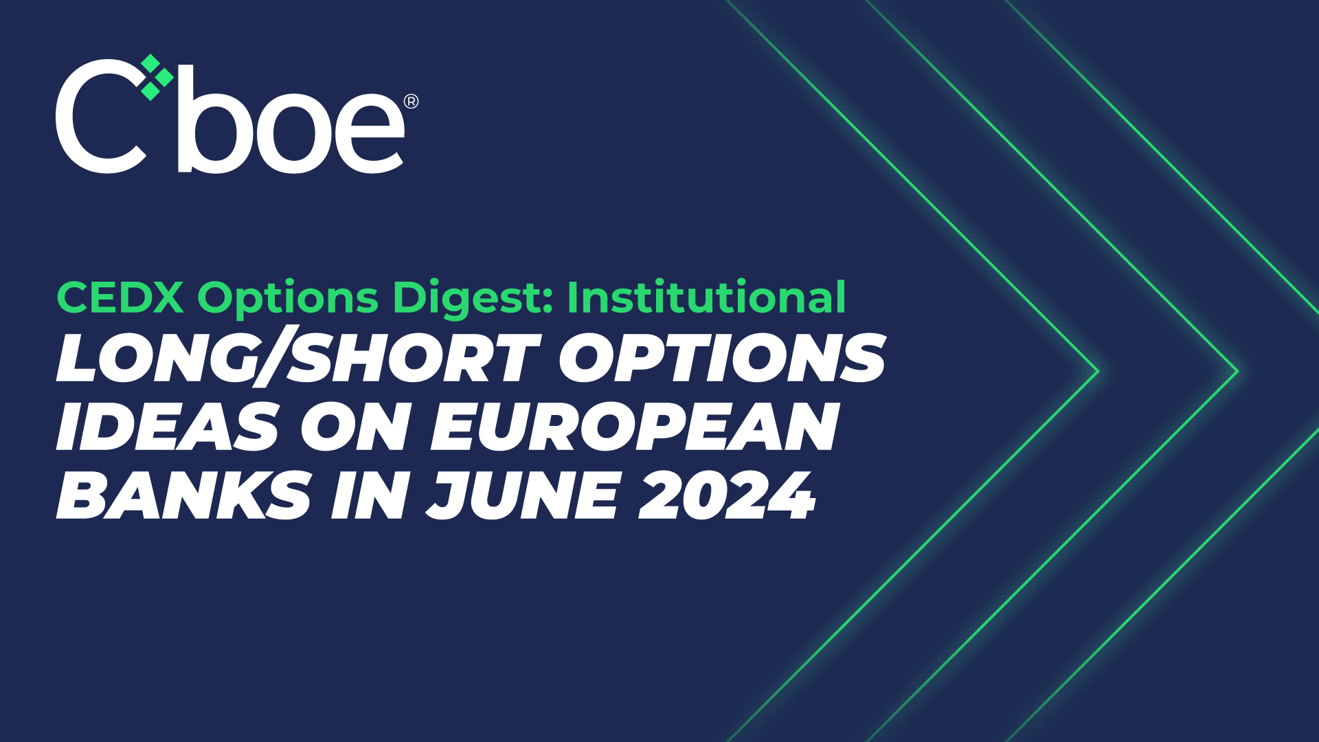 Long/short options ideas on European banks in June 2024