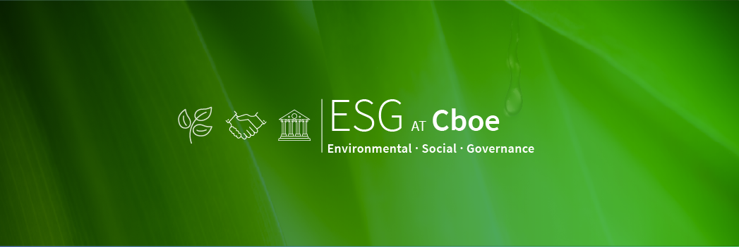 ESG at Cboe. Environment, Social, Governance.
